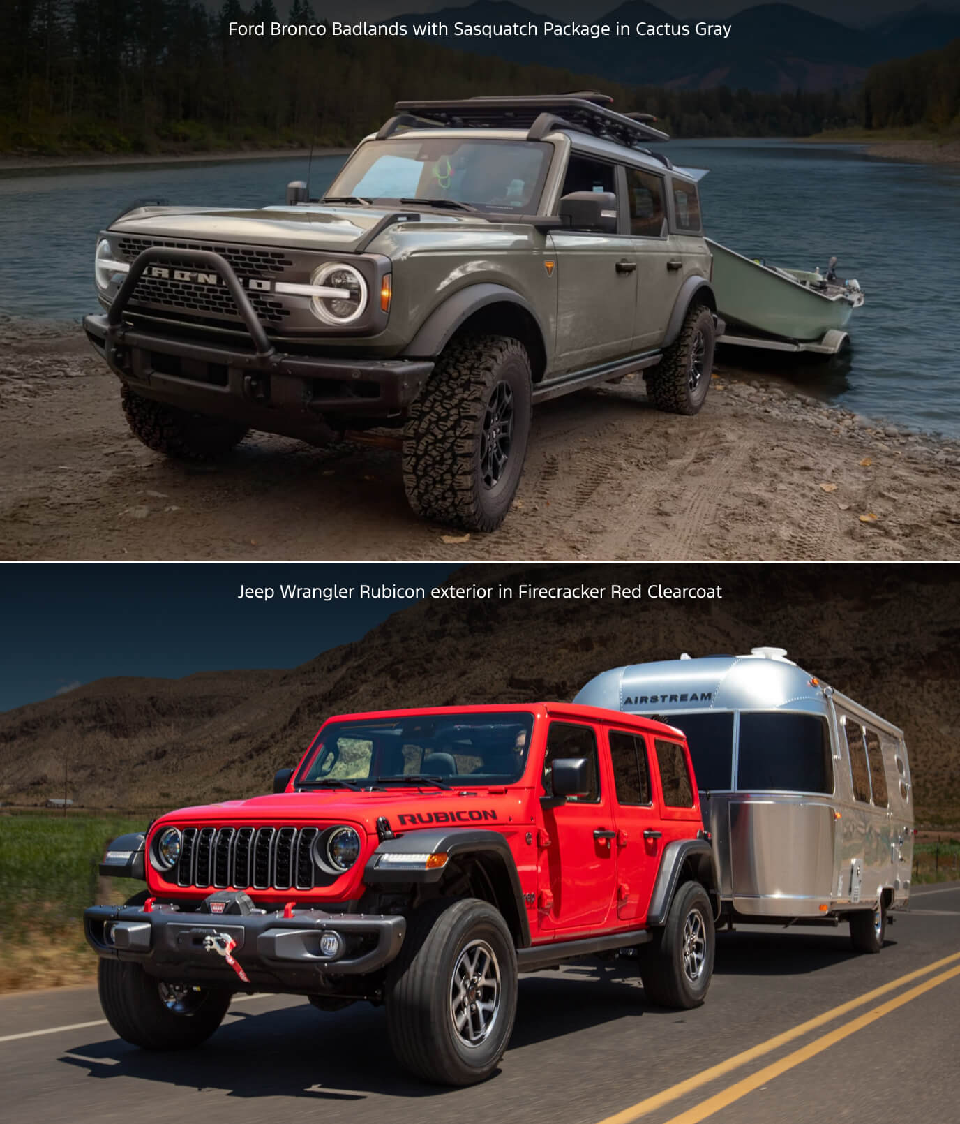 Ford Bronco Badlands Sasquatch in Cactus Gray with roof rack on riverbank. Jeep Wrangler Rubicon in Firecracker Red Clearcoat with Airstream trailer on paved road.